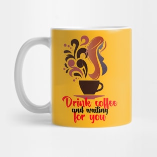 Drink coffee and pregnant Mug